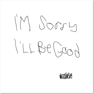 I'm sorry Posters and Art